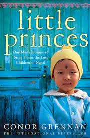 7 Books That You Must Read To Know More About Nepal-Little Princes One Man’s Promise To Bring Home The Lost Children Of Nepal